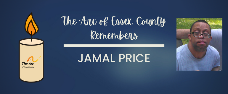 A candle with The Arc of Essex County logo. Text in the middle says" "The Arc of Essex County Remembers Jamal Price." To the right, a photo of a man wearing glasses.