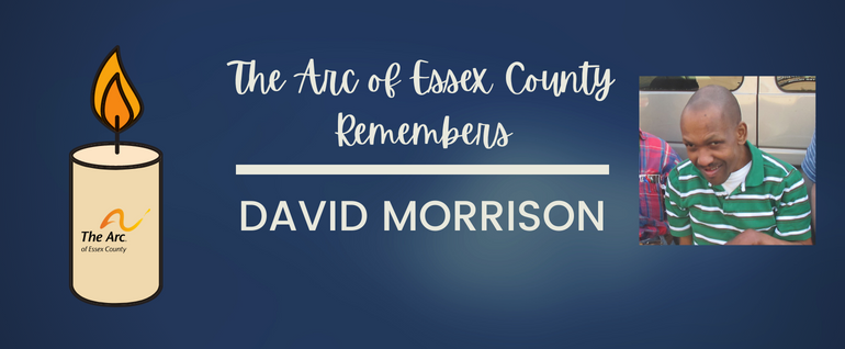The Arc of Essex County remembers David Morrison. Picture of candle and photo of David.