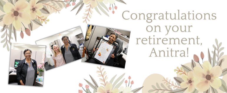 A floral border around three photos: A woman standing by her desk, two women standing side by side, and a woman holding a large picture frame. Text says "Congratulations on your retirement, Anitra!"