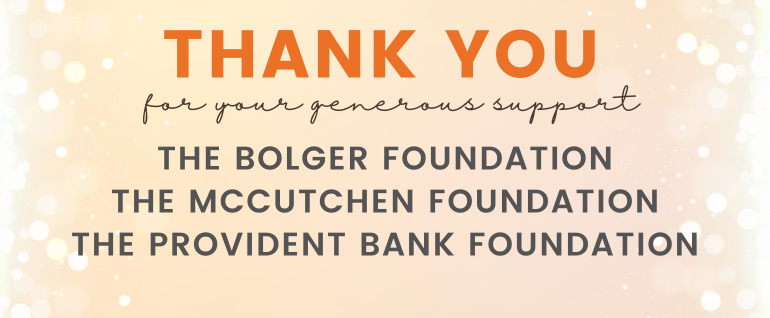 Yellow background with white bubbles on either side. Text says "THANK YOU for your generous support: The Bolger Foundation, The McCutchen Foundation, The Provident Bank Foundation."