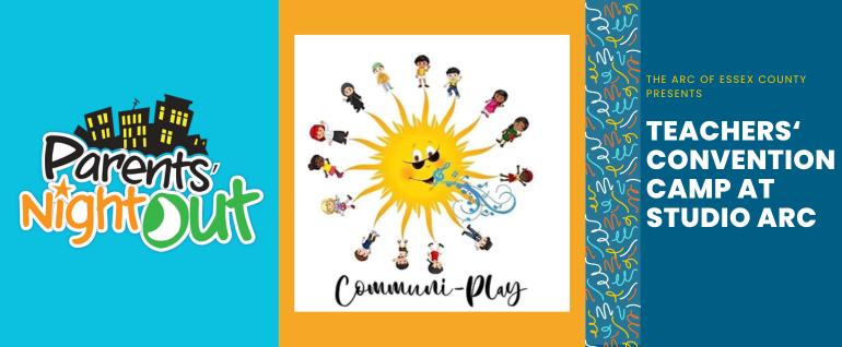 Left: Parents Night Out Logo; Middle: Communi-Play Logo (children surrounding a sun with music notes playing); Right: the works "Teachers' Convention Camp at Studio Arc"