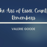 The Arc Remembers Valerie Goode